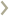 >